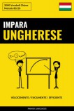 Pinhok Languages: Impara l'Ungherese - Velocemente / Facilmente / Efficiente - könyv