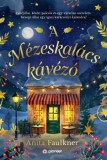 Pioneer Books Anita Faulkner: A Mézeskalács kávézó - könyv