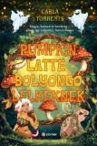 Pioneer Books Carla Torrents: Pumpkin latte bolyongó lelkeknek - könyv