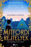 Pioneer Books Jessica Fellowes: Gyilkosság a vonaton - Mitfordi rejtélyek - könyv