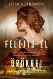 Pioneer Books Jessica Strawser: Felejts el örökre! - könyv