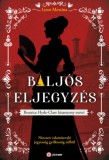 Pioneer Books Lynn Messina: Baljós eljegyzés / Beatrice Hyde kisasszony esetei 4. - könyv