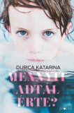 Piros Hó Kiadó Durica Katarina: Mennyit adtál érte? - könyv