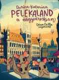 Piros Hó Kiadó Durica Katarina: Pelekaland a nagyvárosban - könyv