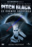 Pitch Black- 22 évente sötétség DVD (Szinkronizált)