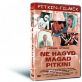 Pitkin - Ne hagyd magad, Pitkin! - DVD