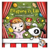 Pitypang és Lili - Pitypang és a Diótörő - Pagony
