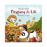 Pitypang és Lili - Pitypang játszik mesekönyv - Pagony