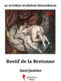 Podmaniczky Művészeti Alapítvány Restif de la Bretonne: Anti-Justine - könyv