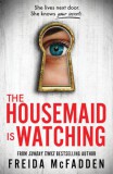 POISONED PEN PRESS Freida McFadden: The Housemaid Is Watching - könyv