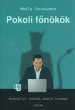Pokoli főnökök - Munkahelyi vezetők okozta traumák