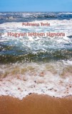 Pollmann Teréz: Hogyan lettem signora - könyv