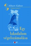 Pont Kiadó Albert Gábor: Egy lakodalom végelszámolása - könyv