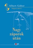 Pont Kiadó Albert Gábor: Nagy záporok után - könyv
