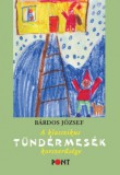 Pont Kiadó Bárdos József: A klasszikus tündérmesék korszerűsége - könyv