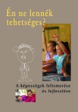 Pont Kiadó Kelbert Krisztina: Én ne lennék tehetséges? - A képességek felismerése és fejlesztése - könyv