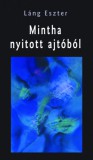 Pont Kiadó Láng Eszter: Mintha nyitott ajtóból - könyv
