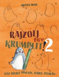 Pozsonyi Pagony Agócs Írisz: Rajzolj egy krumplit! 2. - könyv