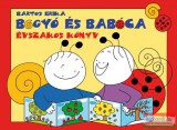 Pozsonyi Pagony Bartos Erika - Bogyó és Babóca - Évszakos könyv - A szerző illusztrációival