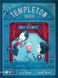 Pozsonyi Pagony Ellis Weiner; Jeremy Holmes: A Templeton ikrek nagy jelenete - könyv