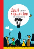 Pozsonyi Pagony Kiss Ottó: Léghajó a Bodza utcában - könyv