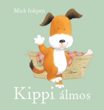 Pozsonyi Pagony Mick Inkpen: Kippi álmos - könyv