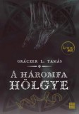 PRAE.HU Kft. Gráczer L. Tamás: A háromfa hölgye - könyv