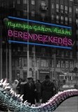 PRAE.HU Kft. Nyerges Gábor Ádám: Berendezkedés - könyv