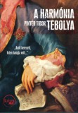PRAE.HU Kft. Pintér Tibor: A harmónia tébolya - könyv