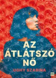 PRAE.HU Kft. Ughy Szabina: Az átlátszó nő - könyv
