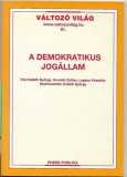 Press Publica Kiadó Kolláth György, Dr. Horváth Zoltán, Legény Krisztián: A demokratikus jogállam - könyv