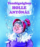 Pro Junior Kiadó Buda László: Vendégségben Holle anyónál - könyv
