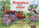 Pro Junior Kiadó Sörös W. Klára: Kiselefánt és a vonat - könyv