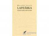 Pro Pannonia Kiadó Marafkó László - Lapzárka - Szerkesztői emlékek a Kádár-korszakból