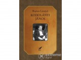 Pro Pannonia Kiadó Rajnai László - Kodolányi János