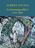 Pro Pannonia Kiadói Alapítvány Albert Zsuzsa: Az ötvennegyedik év - könyv