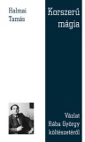 Pro Pannonia Kiadói Alapítvány Halmai Tamás: Korszerű mágia - könyv
