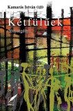 Pro Pannonia Kiadói Alapítvány Kamarás István: Kétfülűek - könyv
