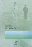 Pro Pannonia Kiadói Alapítvány Káplán Géza: Hullámzó távlat - könyv