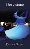 Pro Pannonia Kiadói Alapítvány Kovács Gábor: Dervistánc - könyv