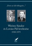 Pro Pannonia Kiadói Alapítvány Rozán Eszter: Weöres Sándor és Lovász Pál levelezése 1938-1975 - könyv