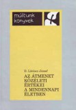 Pro-Print Könyvkiadó D. Lőrincz József: Az átmenet közéleti értékei a mindennapi életben - könyv