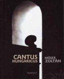 Pro-Print Könyvkiadó Móser Zoltán: Cantus Hungaricus - könyv