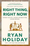 Profile Books Holiday, Ryan: Right Thing, Right Now - könyv