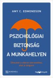 Pszichológiai biztonság a munkahelyen