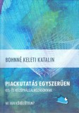 Public Press Kft. Bohnékeleti Katalin: Piackutatás egyszerűen kis- és középvállalkozásoknak - könyv