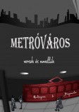 Publio - Bogomolov Mandragoria: Metróváros - könyv