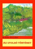 Publio Brátán Erzsébet: Az utolsó történet - könyv