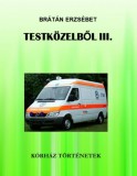 Publio Brátán Erzsébet: Testközelből III. - könyv