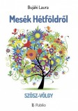 Publio Bujáki Laura: Mesék Hétföldről - Szösz-völgy - könyv